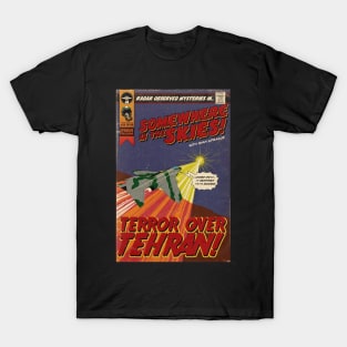 Terror Over Tehran! T-Shirt